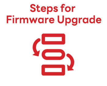 Steps for Firmware Upgrade